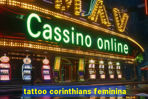 tattoo corinthians feminina